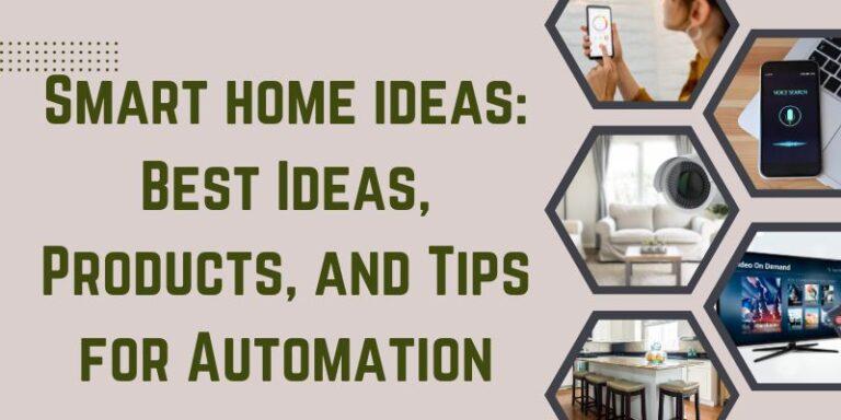 Smart Home Automation Ideas