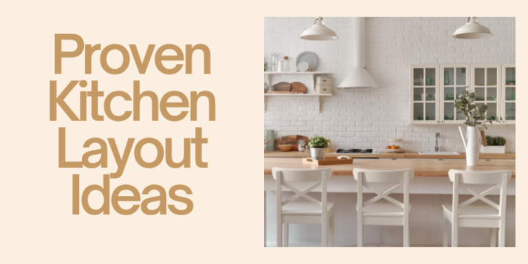 Proven Kitchen Layout Ideas